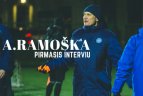 Nauji iššūkiai – su naujais treneriais