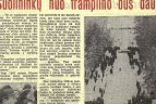 Šuolininkų nuo tramplino bus daug!